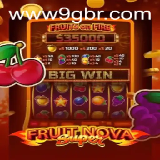 FruitNovaSuper: The Ultimate Gaming Experience by 9G.NET