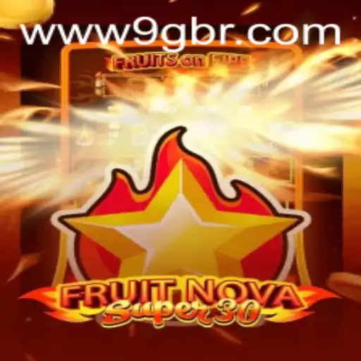 Exploring the Thrills of FruitrNovaSupe30 by 9G.NET