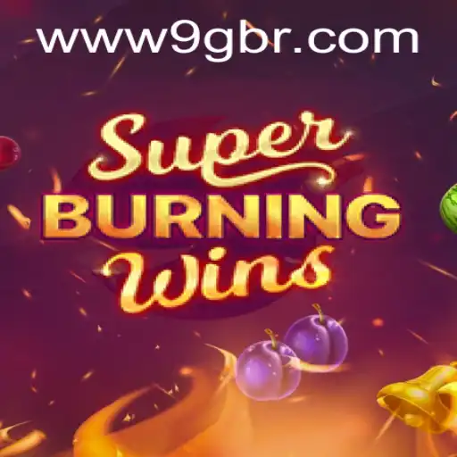 Discover the Thrills of SuperBurningWins by 9G.NET